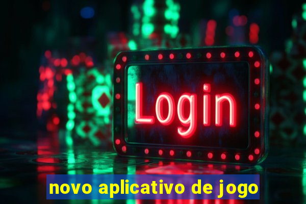 novo aplicativo de jogo